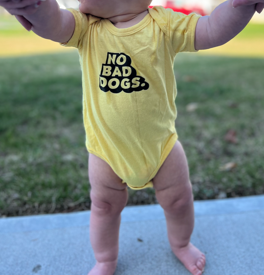 No Bad Dogs Baby Onesie